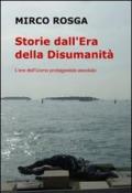 Storie dall'era della disumanità