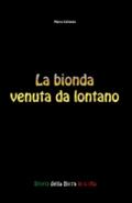 La bionda venuta da lontano