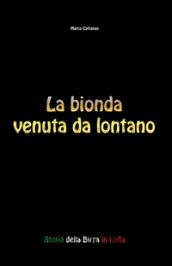 La bionda venuta da lontano