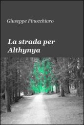 La strada per Althynya