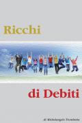 Ricchi di debiti