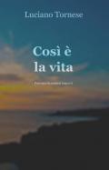 Così è la vita. Percorsi di sentieri impervi