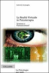 La realtà virtuale in psicoterapia