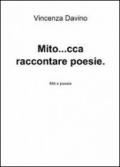 Mito... cca raccontare poesie