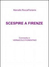 Scespire a firenze