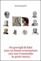 Da grovigli di falsi esce un Dante sconosciuto con una «Commedia» in parte nuova