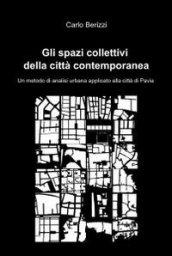 Gli spazi collettivi della città contemporanea