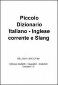 Piccolo dizionario italiano inglese corrente e slang