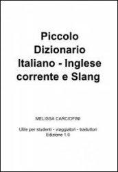 Piccolo dizionario italiano inglese corrente e slang