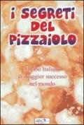 I segreti del pizzaiolo