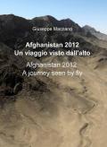 Afghanistan 2012. Un viaggio visto dall'alto