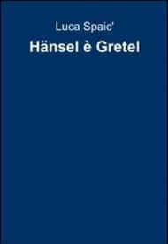 Hänsel è Gretel