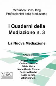 I quaderni della mediazione. Vol. 3