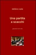 Una partita a scacchi