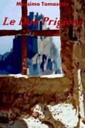 Le due prigioni