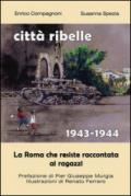 Città ribelle. (1943-1944)