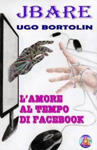 L' amore al tempo di Facebook