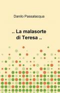 ...La malasorte di Teresa...