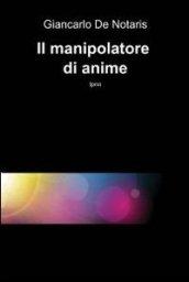 Il manipolatore di anime