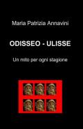 Odisseo-Ulisse. Un mito per ogni stagione