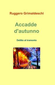 Accadde d'autunno