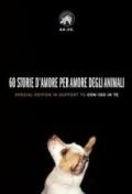 60 STORIE D’AMORE PER AMORE DEGLI ANIMALI: special edition in support to CONFIDO IN TE