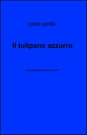 Il tulipano azzurro