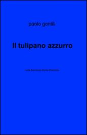 Il tulipano azzurro