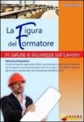 La figura del formatore in salute e sicurezza sul lavoro