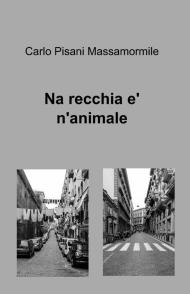 Na recchia e' n'animale