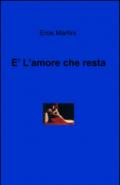 È l'amore che resta