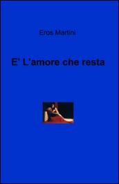È l'amore che resta