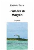 L' ulcera di Marylin