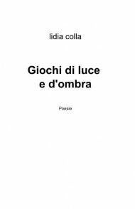 Giochi di luce e d'ombra