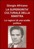 La superiorità culturale della sinistra