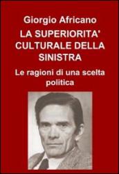 La superiorità culturale della sinistra