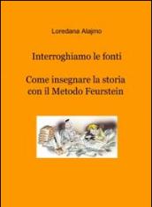 Interroghiamo le fonti
