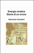 Energia cinetica. Storia di un errore