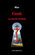 Gesù. La storia tradita