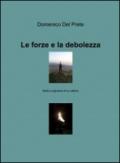 Le forze e la debolezza