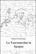 La tauromachia in Spagna