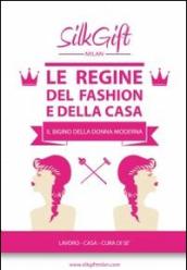 Le regine del fashion e della casa. Silk Gift Milan