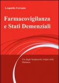 Farmacovigilanza e stati demenziali