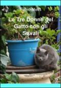 Le tre donne del gatto con gli stivali