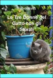 Le tre donne del gatto con gli stivali