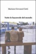 Tutte le bazzecole del mondo