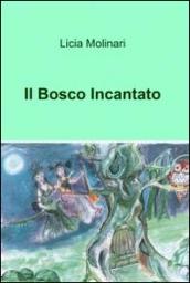 Il bosco incantato