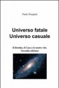 Universo fatale universo casuale