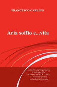 Aria, soffio e... vita