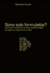 Sono solo formulette?